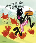 ¡Feliz cumpleaños, Lobo Feroz! FERAN