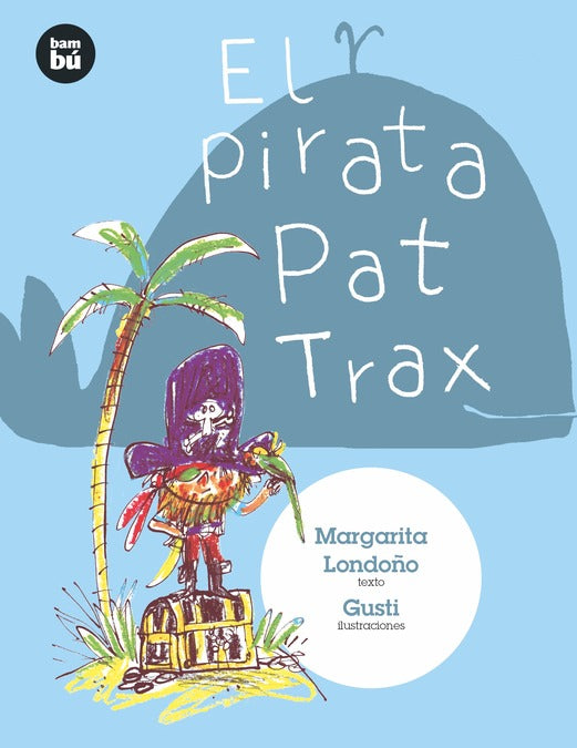 El pirata Pat Trax BAMBU