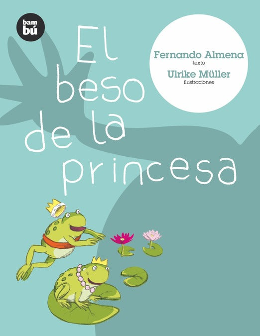 El beso de la princesa BAMBU