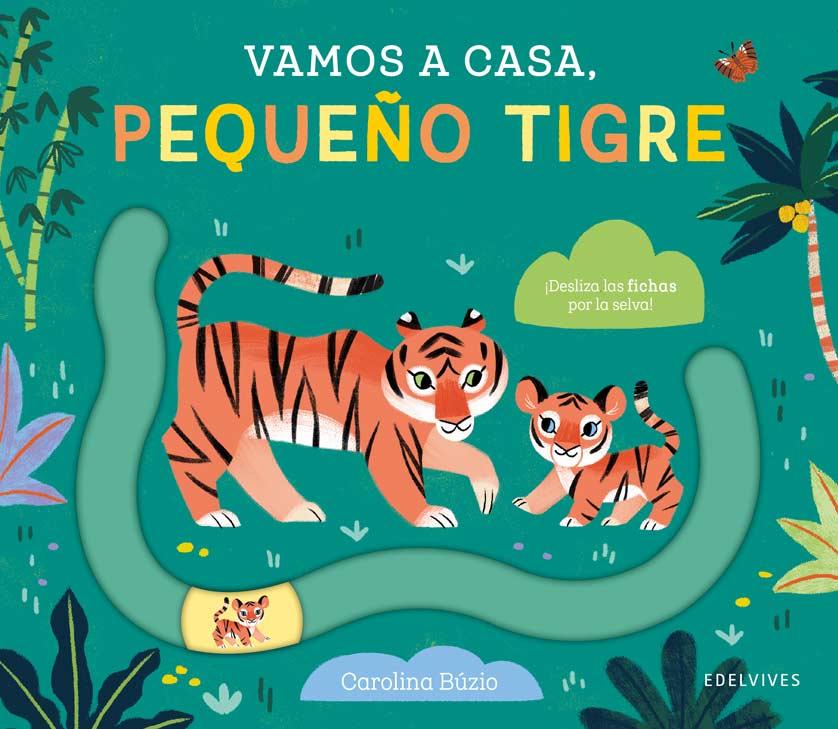 Vamos a casa, pequeño tigre FERAN